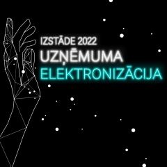 Pirmoreiz Baltijā – izstāde “Uzņēmuma elektronizācija 2022”